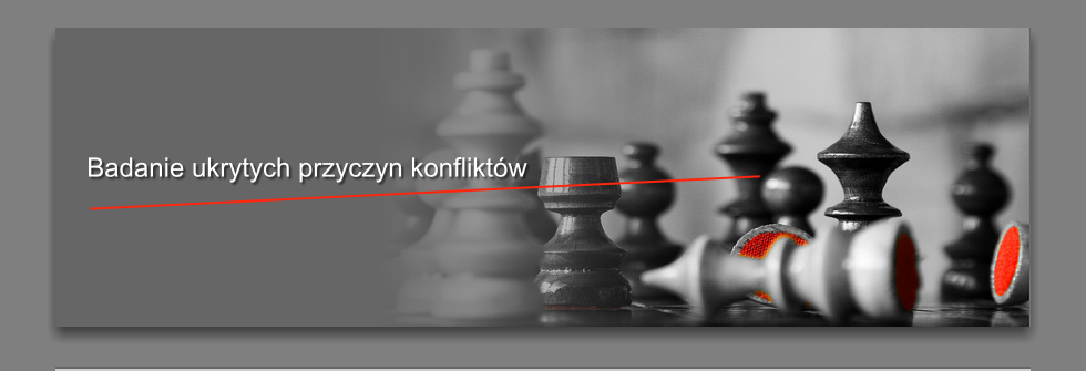 Badanie ukrytych przyczyn konfliktów